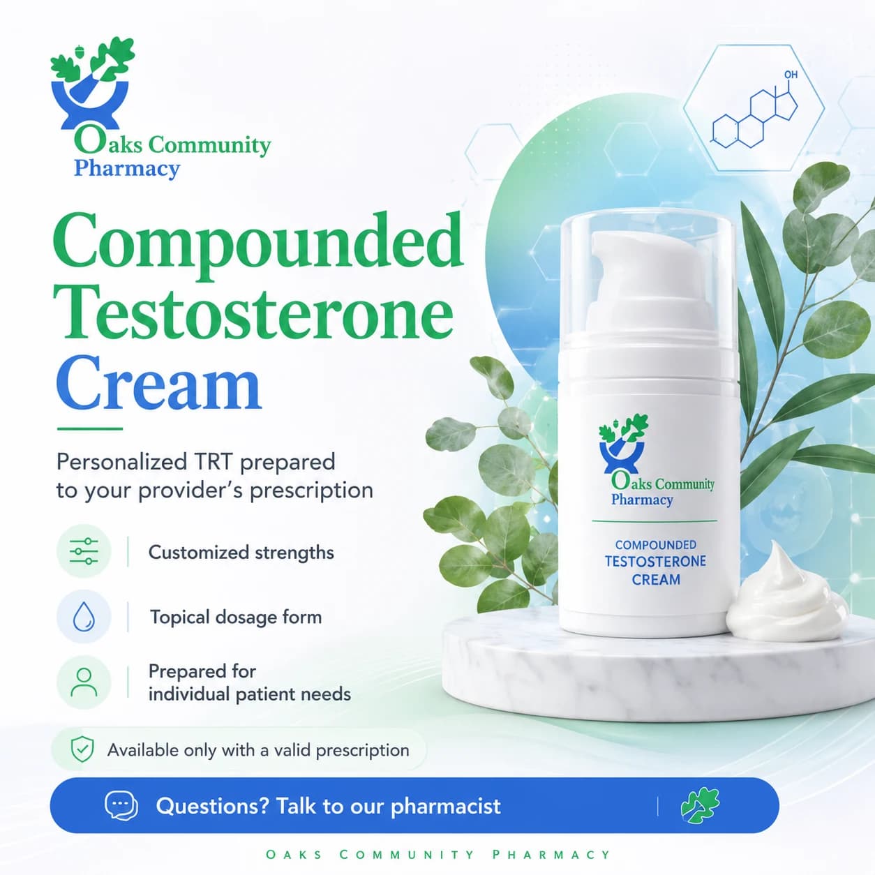 Compounded testosterone cream prepared by Oaks Compounding Pharmacy
